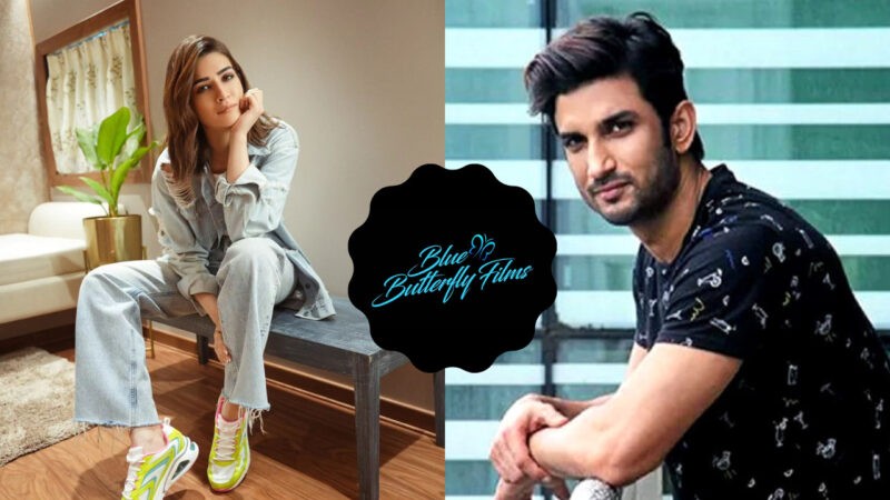 Did You Know Kriti's Production House Blue Butterfly Films Has A Sushant Singh Rajput Connect? Here's Howi Sanon's Production Blue Butterfly Films Has A Sushant Singh Rajput Connect? Here's How | Entertainment